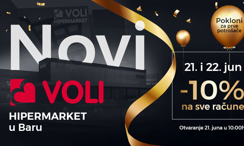  Novi VOLI Hipermarket u Baru: Nova mjera stila, ukusa i ponude